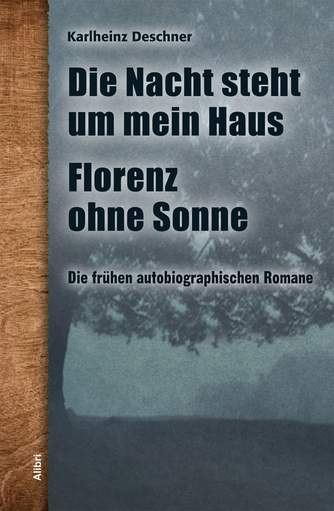 Die frühen autobiographischen Romane - Karlheinz Deschner
