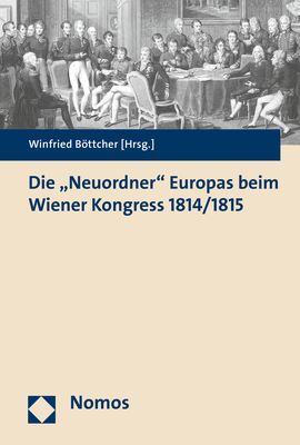 Die "Neuordner" Europas beim Wiener Kongress 1814/1815 - 