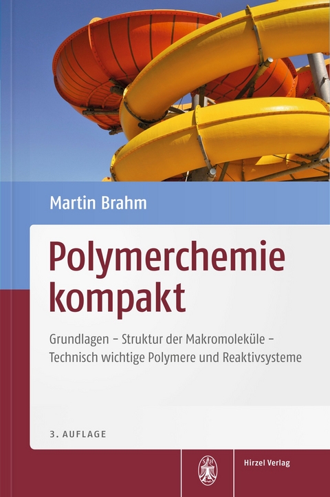 Polymerchemie kompakt - Martin Brahm
