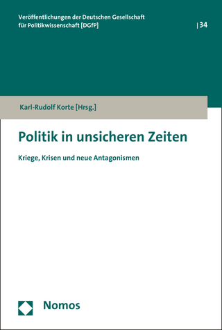 Politik in unsicheren Zeiten - Karl-Rudolf Korte