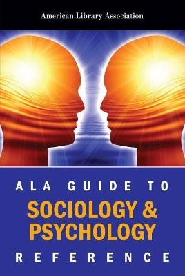 ALA Guide to Sociology and Psychology Reference - American Library Association