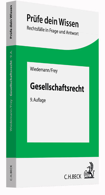 Gesellschaftsrecht - Herbert Wiedemann, Kaspar Frey