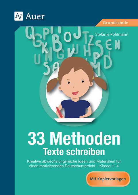 33 Methoden Texte schreiben - Stefanie Pohlmann