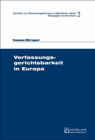 Verfassungsgerichtsbarkeit in Europa - Gudrun Haase; Katrin Struger; Bernd Wieser; Armin Stolz