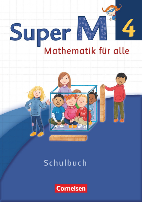 Super M - Mathematik für alle - Westliche Bundesländer - Neubearbeitung - 4. Schuljahr - Gabriele Viseneber, Ariane Ranft, Ursula Manten, Mirjam Frost