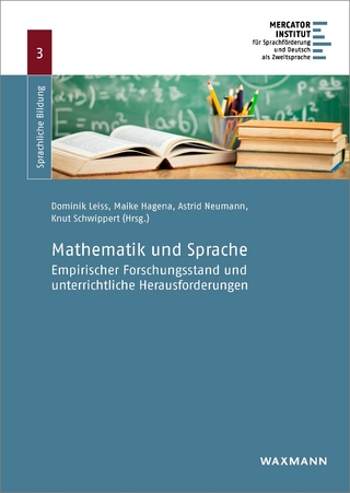 Mathematik und Sprache - Dominik Leiss; Maike Hagena; Astrid Neumann; Knut Schwippert