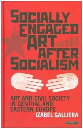 Socially Engaged Art after Socialism