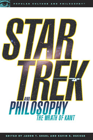 Star Trek and Philosophy - Kevin S. Decker; Jason T. Eberl