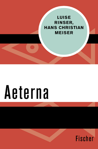 Aeterna - Luise Rinser; Hans Christian Meiser