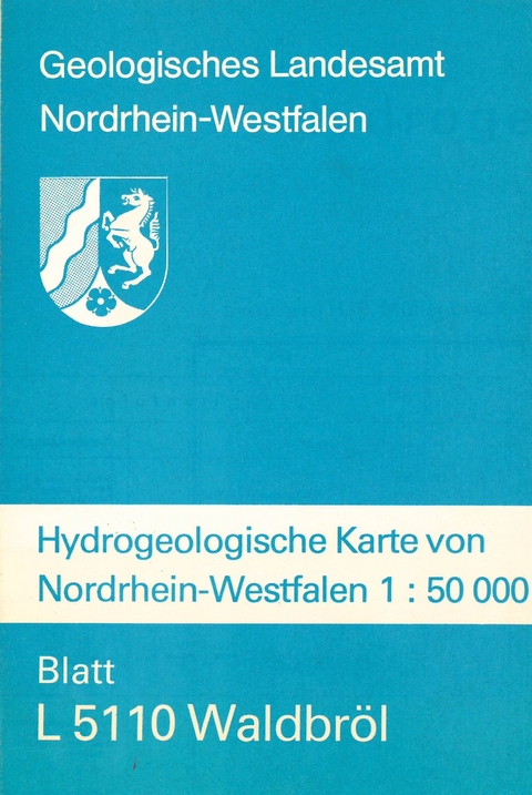 Hydrogeologische Karten von Nordrhein-Westfalen 1:50000 / Waldbröl - Heinz P Müller, Karl H Suchan