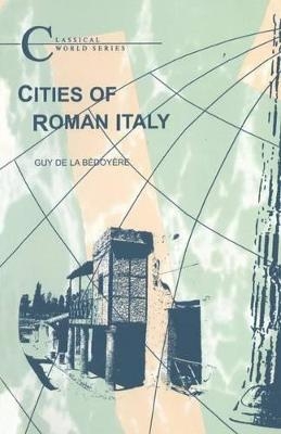 Cities of Roman Italy - Guy de la Bedoyere
