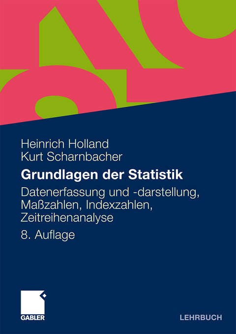 Grundlagen der Statistik - Heinrich Holland, Kurt Scharnbacher