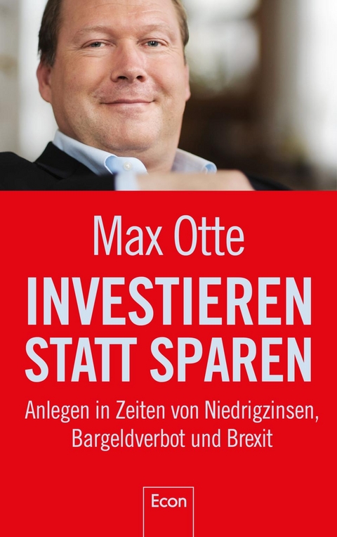 Investieren statt sparen - Max Otte