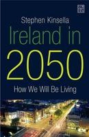 Ireland in 2050 - Stephen Kinsella