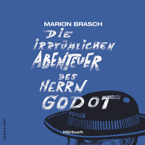 Die irrtümlichen Abenteuer des Herrn Godot - Marion Brasch