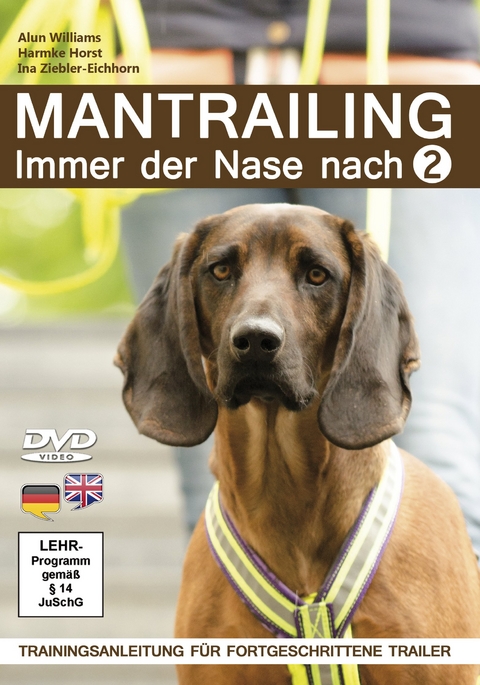Mantrailing 2 - Immer der Nase nach - Alun Williams, Ina Ziebler-Eichhorn, Harmke Horst