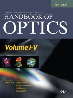 Handbook of Optics Third Edition, 5 Volume Set - Optical Society of America