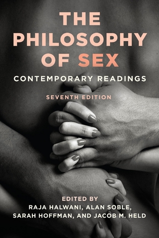 The Philosophy of Sex - Raja Halwani; Alan Soble; Sarah Hoffman; Jacob M. Held
