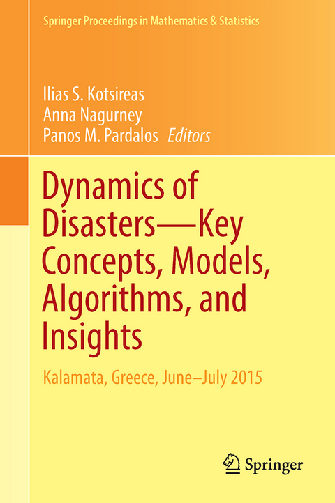 Dynamics of Disasters—Key Concepts, Models, Algorithms, and Insights - 