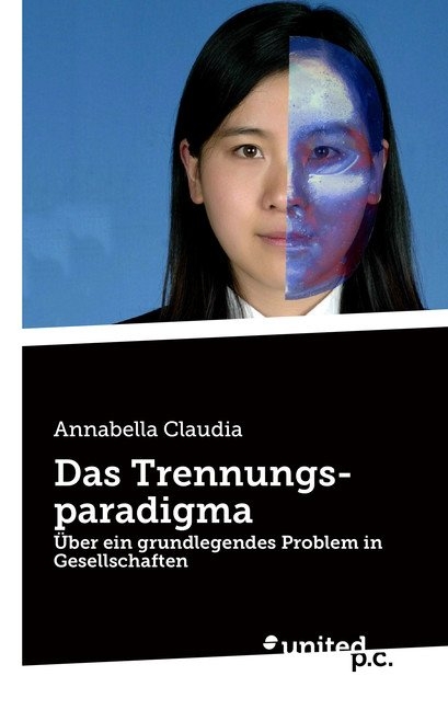 Das Trennungsparadigma - Annabella Claudia