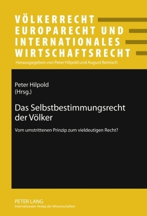 Das Selbstbestimmungsrecht der Völker - Peter Hilpold
