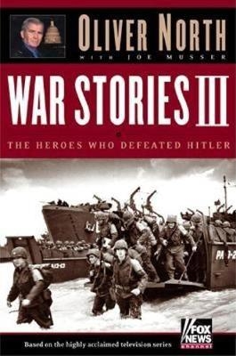 War Stories III - Oliver North; Joe Musser