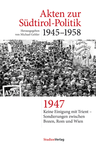 Akten zur Südtirol-Politik 1945-1958 - Michael Gehler