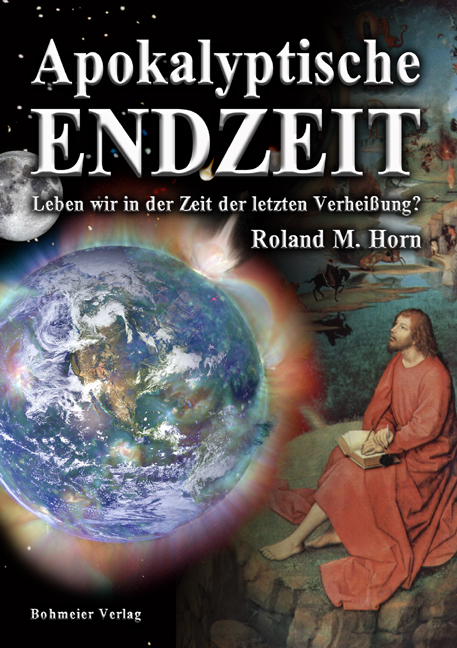 Apokalyptische Endzeit - Roland M. Horn