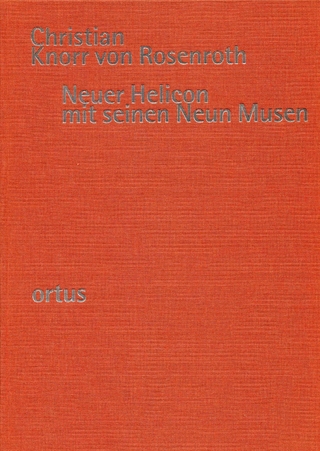 Neuer Helicon mit seinen Neun Musen - Christian Knorr von Rosenroth; Rosmarie Zeller; Wolfgang Hirschmann