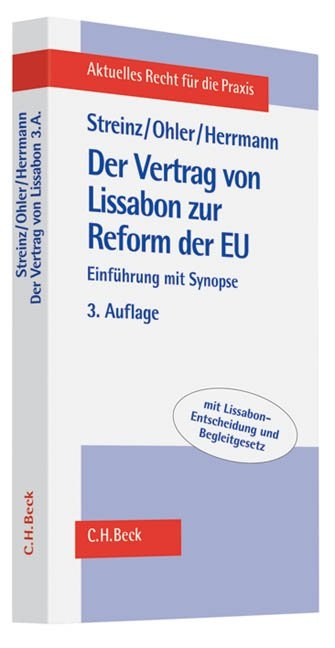 Der Vertrag von Lissabon zur Reform der EU - Rudolf Streinz, Christoph Ohler, Christoph Herrmann
