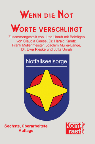 Wenn die Not Worte verschlingt - Jutta Unruh; Claudia Geese; Frank Müllenmeister; Harald Karutz; Joachim Müller-Lange; Uwe Rieske