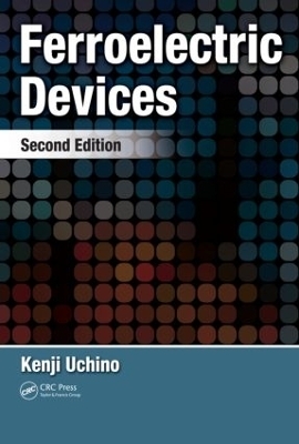 Ferroelectric Devices - Kenji Uchino