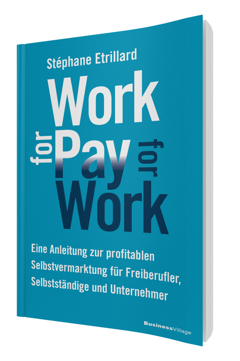 WORK FOR PAY - PAY FOR WORK - Stéphane Etrillard