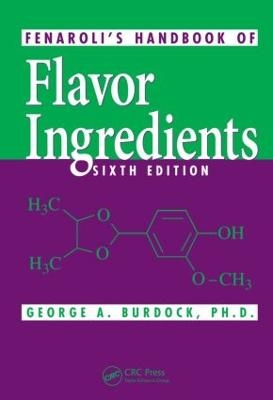 Fenaroli's Handbook of Flavor Ingredients - George A. Burdock