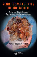 Plant Gum Exudates of the World - Amos Nussinovitch