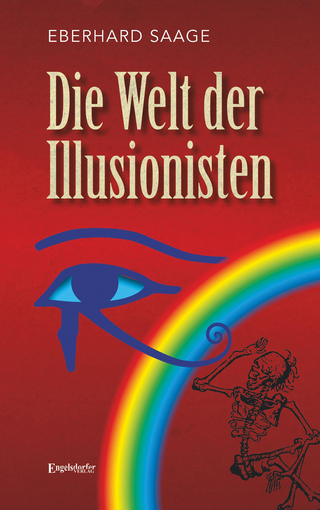 Die Welt der Illusionisten - Eberhard Saage