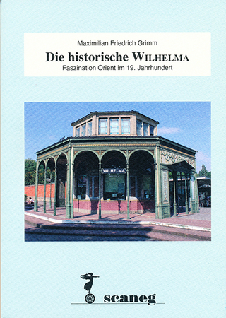 Die historische Wilhelma - Maximilian Friedrich Grimm