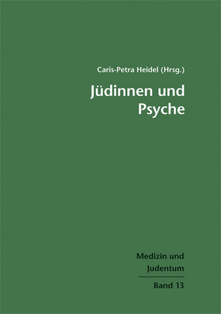 Jüdinnen und Psyche - Caris-Petra Heidel
