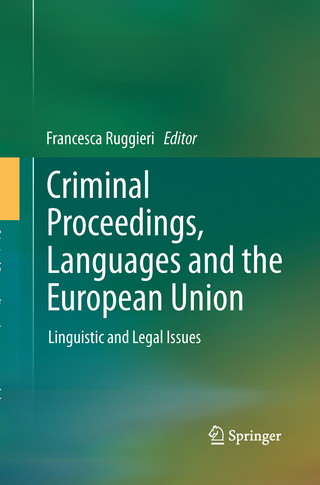 Criminal Proceedings, Languages and the European Union - Francesca Ruggieri