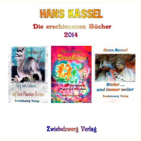 Hans Kassels Bücher 2014 - Hans Kassel