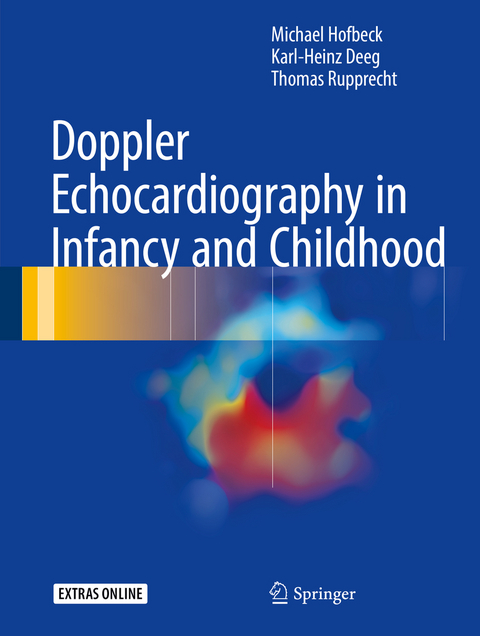 Doppler Echocardiography in Infancy and Childhood - Michael Hofbeck, Karl-Heinz Deeg, Thomas Rupprecht