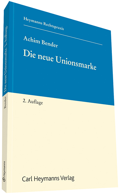 Die neue Unionsmarke - Achim Bender