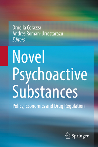 Novel Psychoactive Substances - Ornella Corazza; Andres Roman-Urrestarazu