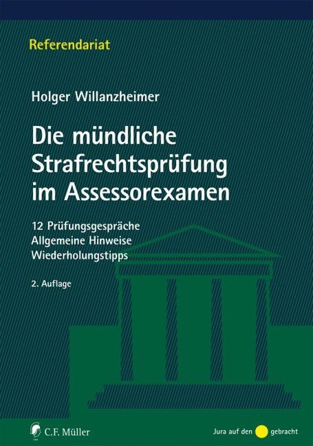 Die mündliche Strafrechtsprüfung im Assessorexamen - Holger Willanzheimer