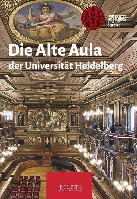 Die Alte Aula der Universität Heidelberg - 