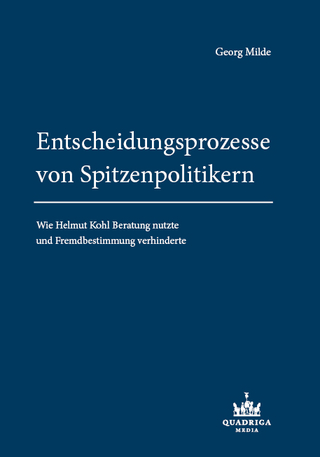 Entscheidungsprozesse von Spitzenpolitikern - Georg Milde
