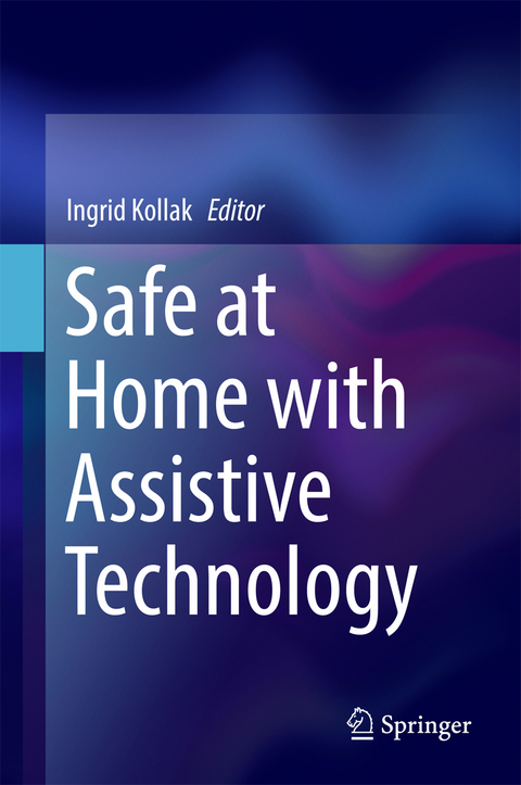 Safe at Home with Assistive Technology - 