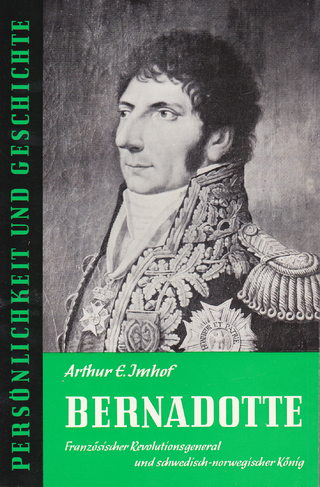 Bernadotte - Arthur E Imhof; Günther Franz
