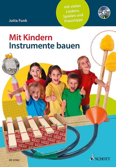 Mit Kindern Instrumente bauen - Jutta Funk
