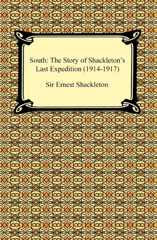 South: The Story of Shackleton's Last Expedition (1914-1917) - Ernest Shackleton